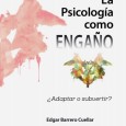 Desde la Cátedra Libre “Martín Baró”, miembro de nuestra Asociación,  hemos recibido la información de que está disponible, en acceso libre,  la versión digital “LA PSICOLOGÍA […]