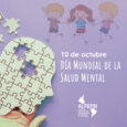 Como cada 10 de octubre se celebra el Día Mundial de la Salud Mental, fecha impulsada por la Federación Mundial de la Salud Mental (WFMH) […]
